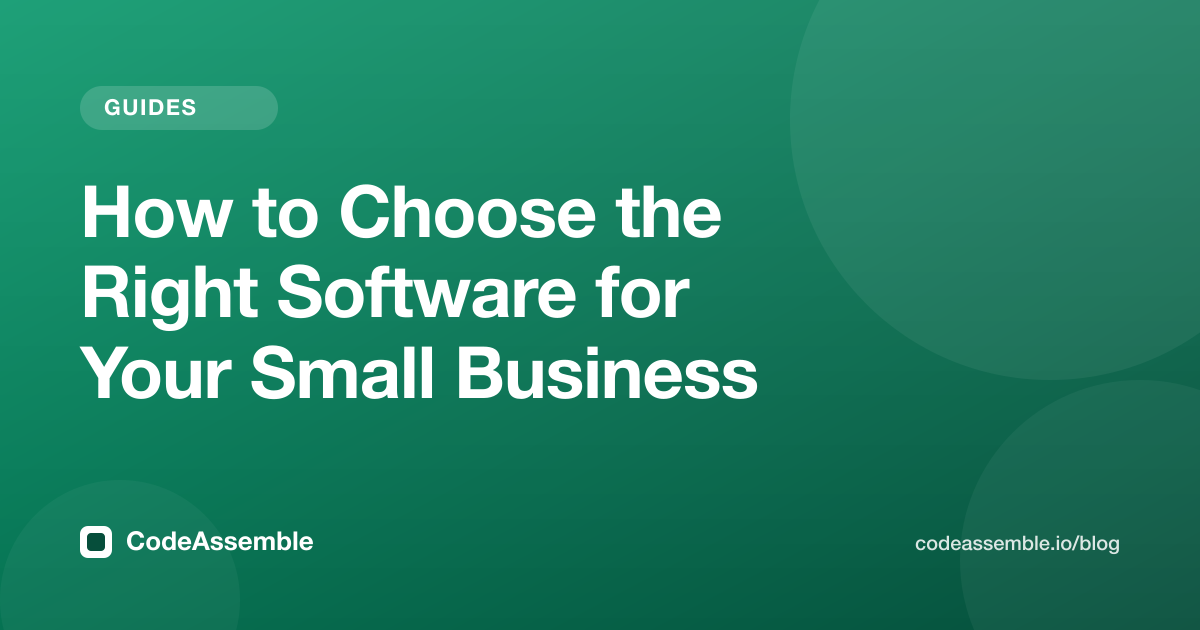 How to Choose the Right Software for Your Small Business