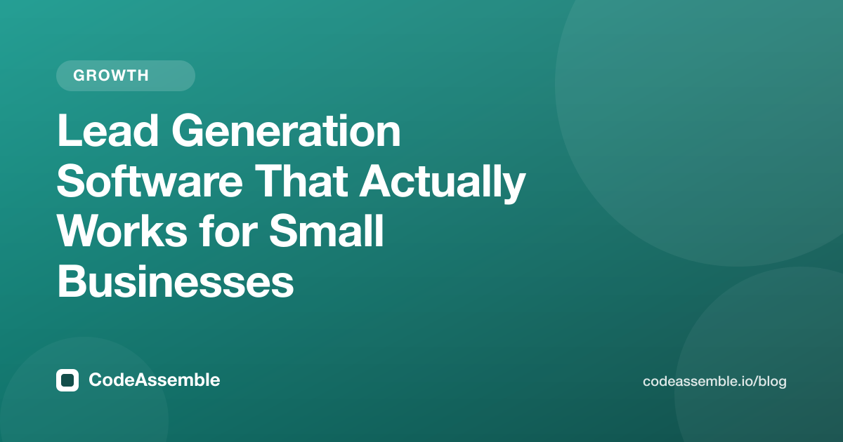 Lead Generation Software That Actually Works for Small Businesses